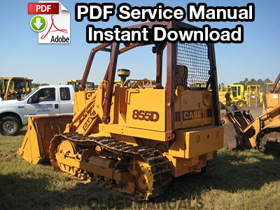 Case 850D, 855D Crawler Dozer Service Manual